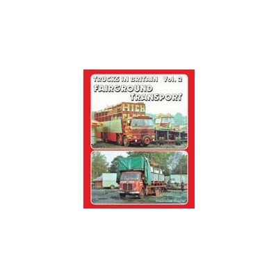 TRUCKS IN BRITAIN FAIRGROUND TRANSPORT MALCOLM SLATER PAPERBACK BOOK