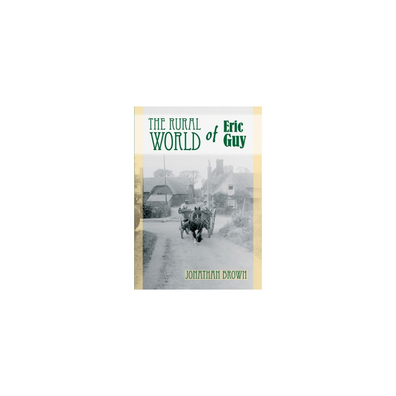 Rural World of Eric Guy, The (Paperback) - Jonathan Brown 