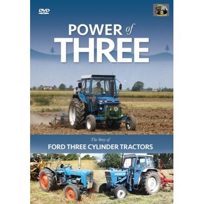POWER OF THREE: THE STORY OF FORD THREE CYLINDER TRACTORS DVD